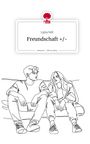 Lyjra Vell: Freundschaft +/-. Life is a Story - story.one, Buch