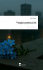 David Aslani: Vergissmeinnicht. Life is a Story - story.one, Buch