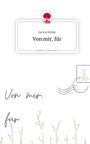 Sarina Müller: Von mir, für. Life is a Story - story.one, Buch
