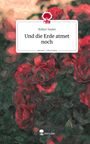 Robyn Tayler: Und die Erde atmet noch. Life is a Story - story.one, Buch