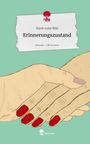 Marie Luise Wäß: Erinnerungszustand. Life is a Story - story.one, Buch