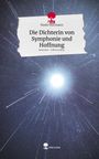 Neele Hermann: Die Dichterin von Symphonie und Hoffnung. Life is a Story - story.one, Buch