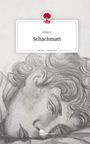 Julia S.: Schachmatt. Life is a Story - story.one, Buch