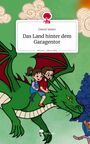 Daniel Selent: Das Land hinter dem Garagentor. Life is a Story - story.one, Buch