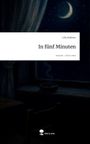 Lilly Rollwitz: In fünf Minuten. Life is a Story - story.one, Buch