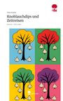 Timo Konein: Knoblauchdips und Zeitreisen. Life is a Story - story.one, Buch