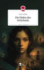 Laura Colditz: Die Fäden des Schicksals. Life is a Story - story.one, Buch