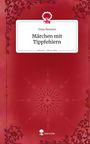 Oona Bensien: Märchen mit Tippfehlern. Life is a Story - story.one, Buch