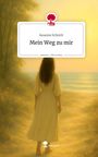 Susanne Schmitt: Mein Weg zu mir. Life is a Story - story.one, Buch