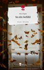 Alica Engler: So ein Gefühl. Life is a Story - story.one, Buch