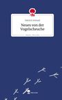 Dietrich Schmoll: Neues von der Vogelscheuche. Life is a Story - story.one, Buch