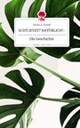 Helen A. Preidt: ECHT JETZT? NATÜRLICH!------------------------Die Geschichte. Life is a Story - story.one, Buch