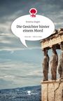 Kristina Ziegler: Die Gesichter hinter einem Mord. Life is a Story - story.one, Buch