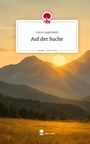 Laura Legenstein: Auf der Suche. Life is a Story - story.one, Buch