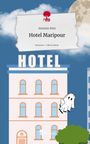 Antonia Stitz: Hotel Maripour. Life is a Story - story.one, Buch