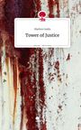 Markus Gaida: Tower of Justice. Life is a Story - story.one, Buch