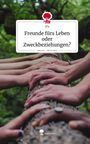 JPa: Freunde fürs Leben oder Zweckbeziehungen?. Life is a Story - story.one, Buch