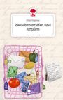 Zülal Özgünay: Zwischen Briefen und Regalen. Life is a Story - story.one, Buch