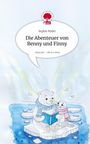 Sophie Röder: Die Abenteuer von Benny und Finny. Life is a Story - story.one, Buch