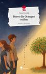 Derya Sevindik: Bevor die Orangen reifen. Life is a Story - story.one, Buch