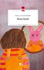Felicia-Lena Kirchhübel: Rosa Seele. Life is a Story - story.one, Buch