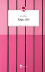 Iris Solène: Rage, Girl. Life is a Story - story.one, Buch