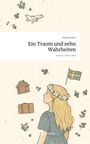 Hanna Goess: Ein Traum und zehn Wahrheiten. Life is a Story - story.one, Buch