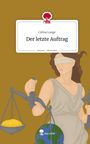 Celina Lange: Der letzte Auftrag. Life is a Story - story.one, Buch