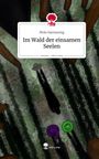 Philo Harmening: Im Wald der einsamen Seelen. Life is a Story - story.one, Buch