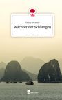 Ylenia Ancarola: Wächter der Schlangen. Life is a Story - story.one, Buch