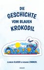 Clemens Glaser & Susanne Zimmerl: Die Geschichte vom blauen Krokodil, Buch