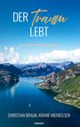 Text: "Der Traum lebt. Ibiza-Familie-Weltumsegelung. Christian Braun, Ariane Micheelsen." Wasser zwischen Berglandschaft.