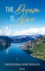 Ariane Micheelsen Christian Braun: The Dream is Alive, Buch