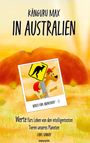 „KÄNGURU MAX IN AUSTRALIEN“, „BEREIT FÜRS ABENTEUER? :-)“, Illustration eines Kängurus mit Rucksack und Känguru-Verkehrsschild.