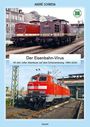 Der Eisenbahn-Virus: 40 Jahr voller Abenteuer auf dem Schienenstrang, 1984-2024. Zwei Züge, ein Logo, oben DR, unten DB.