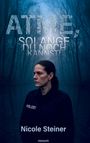 "ATME, SOLANGE DU NOCH KANNST! Nicole Steiner, novum." Frau im Polizeioutfit steht in einem nebligen Wald.