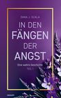 „IN DEN FÄNGEN DER ANGST“ von Dana J. Scala. Lila Hintergrund, violette Blumen, gelber Rahmen.