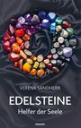 Titel: "Edelsteine: Helfer der Seele" von Verena Sandherr. Bunte Edelsteine liegen auf schwarzem Stoff.