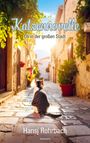 "Katzennovelle: Oli in der großen Stadt" von Hansj Rohrbach. Eine Katze sitzt in einer sonnigen Gasse.