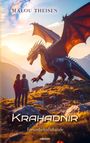 "Malou Theisen. Krahadnir. Freundschaftsbande." Zwei Menschen stehen einem großen, majestätischen Drachen gegenüber.