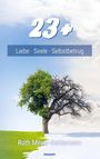 Ruth Meyer-Bahlsmann: 23 +, Buch