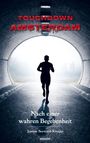 "TOUCHDOWN AMSTERDAM" in roten Buchstaben. Ein Läufer in einem beleuchteten Tunnel, der ins Freie führt.