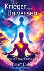 "Der Krieger der Universen." Zwei Figuren im Lotossitz, eine mit Flügeln aus Licht und lebhaften Farben im Hintergrund.