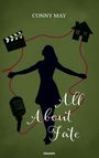 Der Titel "All About Fate" und der Name "Conny May" stehen über einer Frauensilhouette, verbunden mit Mikrofon, Filmklappe und Haus.