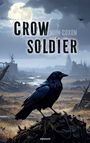 „CROW SOLDIER“ und „JOHN COXON“. Eine Krähe sitzt vor einer verwüsteten Landschaft unter einem vollen Mond.