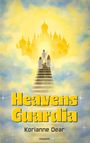 "Heavens Guardia" steht in gelber Schrift, darunter "Korianne Dear". Eine Treppe führt zu einer leuchtenden, himmlischen Stadt.
