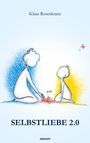 Klaus Rosenkranz: Selbstliebe 2.0, Buch