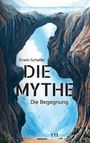 „DIE MYTHE“ und „Die Begegnung“ sind große Texte auf einem Buchcover. Eine Schlucht mit zwei wandernden Personen.