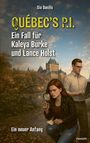 „Québec's P.I. Ein Fall für Kaleya Burke und Lance Holst. Ein neuer Anfang.“ Zwei Personen, eine Frau mit Lupe, ein Mann mit Tablet.