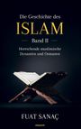 „Die Geschichte des Islam Band II: Herrschende muslimische Dynastien und Osmanen“ von Fuat Sanaç. Ein Buch auf einem Holzständer.